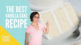 Moist amp Fluffy Vanilla Cake Recipe  Sugar Geek Show [upl. by Kcirddec]