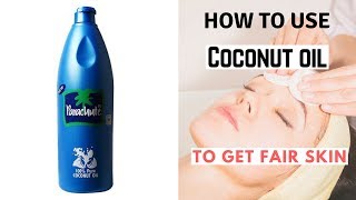 Permanent Skin Whitening with Coconut Oil  How to use coconut oil to get fair skin at home [upl. by Suirtemed]