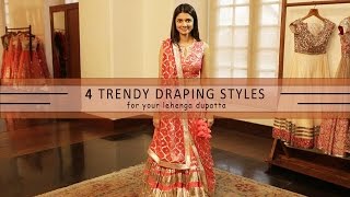 How To Wear Your Lehenga Dupatta In Different Styles  4 Ways [upl. by Ariahs6]