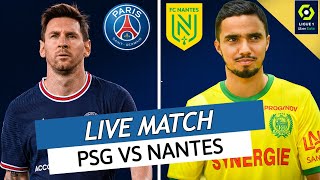 🔴🔵 PSG  NANTES LIVE  ALLEZ PARIS  🔥MESSI DE RETOUR RAMOS PRET  POCHETTINO LA FRAUDE LIGUE 1 [upl. by Maida63]