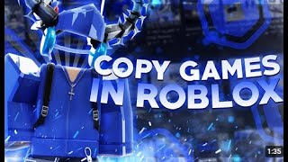 How to Copy Any Roblox Game November 2024 [upl. by Ardnuas]