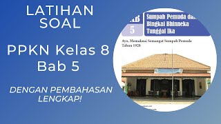 Latihan Soal PPKN Kelas 8 Bab 5 Dengan Pembahasan Lengkap [upl. by Aicilyt759]