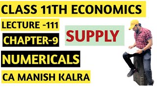 Numericals  Chapter9  Class11 Class 11th Economics  CA MANISH KALRA [upl. by Maggee]