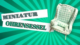 OHRENSESSEL 🛋 basteln  Wichteltüre  Puppenhaus  Maileg Mäuse  diy  Upcycling ⭐️ [upl. by Earahc]