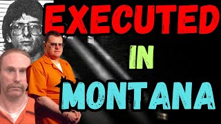 All the people EXECUTED in MONTANA I Time on Death Row Last words Last meals [upl. by Lounge]