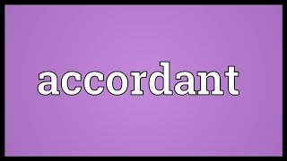 Accordant Meaning [upl. by Howard]