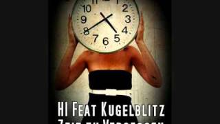 H1 FT KUGELBLITZ  ZEIT ZU VERGESSEN  Infos Lesen [upl. by Elocan]