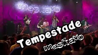 Maskavo  Tempestade queremos mais 15 anos  ao vivo OFFICIAL MUSIC VIDEO [upl. by Quinton]