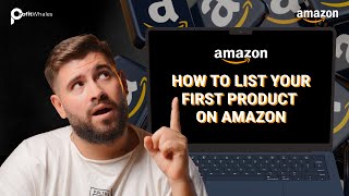 How To List Your First Product on Amazon Seller Central  BEGINNER GUIDE 2024 [upl. by Bertasi898]