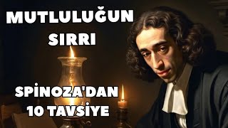 SPİNOZADAN 10 TAVSİYE MUTLULUĞUN SIRRI NEDİR [upl. by Rabah819]