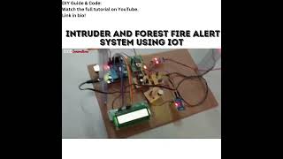 Intruder and Forest Fire Alert System Using IoT  Final year projects  Major projects [upl. by Barb24]