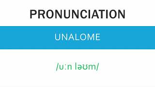 How to pronounce Unalome  Meaning and Example [upl. by Nauqram]