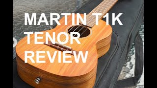 Got A Ukulele Review  Martin T1K Tenor Ukulele [upl. by Yenots]