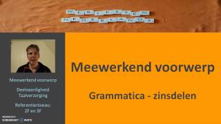 Meewerkend voorwerp Grammatica zinsdelen [upl. by Dawson768]