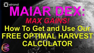 Elrond Maiar DEX Farming How To Get and Use Our FREE Optimal Harvest Calculator EGLDMEXRIDEUSDC [upl. by Kissee]