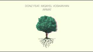 Donz ft Miqayel Voskanyan  Armat Radio Version [upl. by Pigeon]