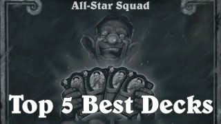 Hearthstone  Top 5 Best Decks for the AllStar Squad Tavern Brawl [upl. by Ylluz]