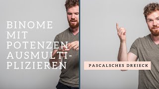 Pascalsches Dreieck Binome mit Potenzen ausmultiplizieren [upl. by Aeslek]