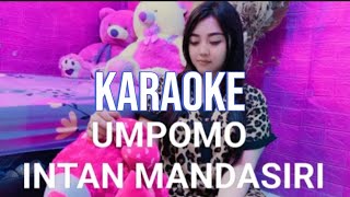 UMPOMO  karaoke terbaru viral tiktok [upl. by Adnilrev655]