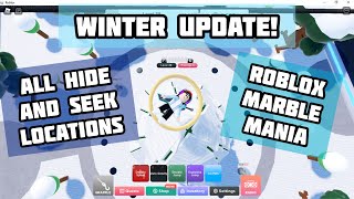 ☃️ WINTER UPDATE ❄️ ROBLOX MARBLE MANIA ALL HIDE AND SEEK LOCATIONS [upl. by Pudens]