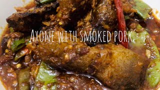 Axone with smoked pork Naga authentic recipe Sumi special dish [upl. by Anilave]