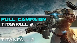 TitanFall 2  Full Titanfall 2 LIVE Campaign Walkthrough Gameplay [upl. by Laryssa]