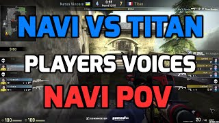 ESL Pro League Finals  NaVi vs Titan decobblestone with players voices NAVI POV [upl. by Radferd]