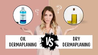 Dry vs Oil Dermaplaning Whats the difference [upl. by Rilda211]