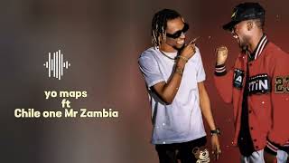 Yo maps ft Chile one Mr Zambia Nikaliko official video [upl. by Niaz318]