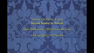 Prelude and Postlude for December 8th Second Sunday in Advent [upl. by Atsuj]