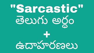 sarcastic meaning in telugu with examples  sarcastic తెలుగు లో అర్థం meaningintelugu [upl. by Cumine758]