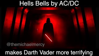 Hells Bells by ACDC makes Darth Vader more terrifying [upl. by Lleinnad]