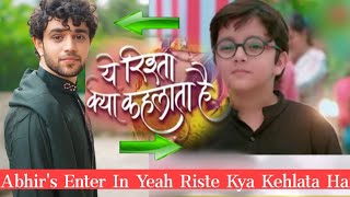 New Entry In Start Plus Yeh Rista Kya Kehlata Hai  Abhirs Carecter Tv Buzz India [upl. by Nujra210]