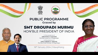 PUBLIC PROGRAMME GRACED BY HONBLE PRESIDENT OF INDIA SMT DROUPADI MURMU AT MAWPHLANG MEGHALAYA [upl. by Alleciram807]