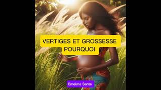 VERTIGES ET GROSSESSE vertiges bebe grossesse femmeenceinte [upl. by Sheelagh]