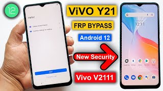 Vivo Y21 Frp Bypass Android 12 New Security 2023  Vivo Y21 V2111 Google Account Bypass Without Pc [upl. by Minnaminnie]