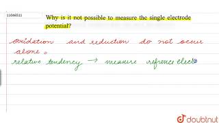 Why is it not possible to measure the single electrode potential [upl. by Dempstor]