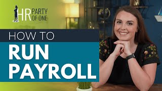 How to Run Payroll [upl. by Crosse792]