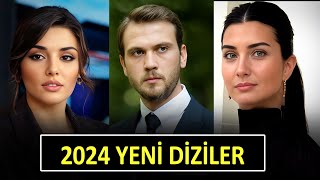 YENİ DİZİLER 2024 YAKINDA BAŞLAYACAK 5 DİZİ [upl. by Atrim]