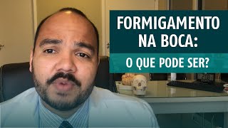 Dormência e formigamento na boca o que pode ser [upl. by Dibrin]