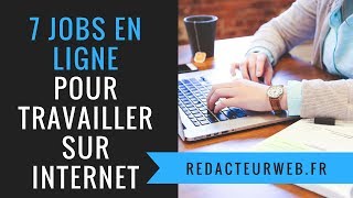 7 quotJOBSquot EN LIGNE POUR TRAVAILLER A DOMICILE travail sur internet [upl. by Uuge447]