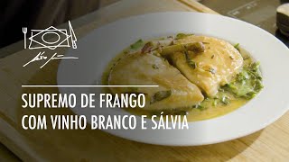 Supremo de Frango com Vinho Branco e Sálvia por Alex Atala [upl. by Lerraj]