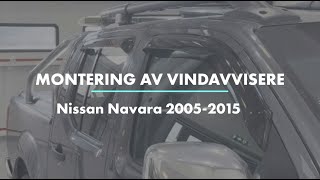 Montering av Vindavvisere  Nissan Navara 20052015 [upl. by Nilrah645]