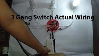 3 Gang Switch wiring Actual Tagalog [upl. by Darahs]