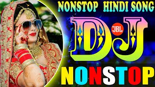 Hindi Special Dj Song Jbl Hard Bass  JBL Nonstop Dj Song  Bollywood Old Hindi Songs 2022 [upl. by Mellar]