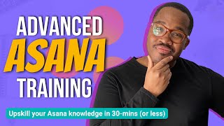 How To Use ASANA Advanced Features 2022  Getting Started In ASANA  Part 2 🔥 [upl. by Neirbo204]