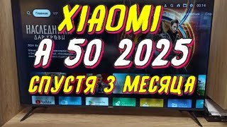 Телевизор XIAOMI TV A 50 2025 СТОИТ ЛИ БРАТЬ [upl. by Nereus]