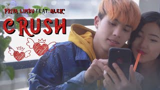 Priya Limbu  CRUSH featAlek’ Official MV [upl. by Robbert]