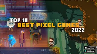 Best Offline Pixel Art Games  Top 10 Best Pixel Games on Android amp iOS 2022  Offline 🔥🔥 [upl. by Etakyram]