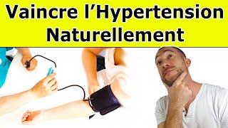 4 Solutions Naturelles Pour Vaincre LHYPERTENSION ARTÉRIELLE [upl. by Edithe]